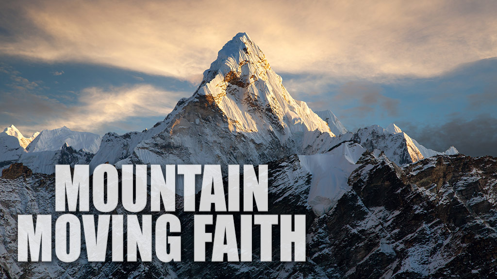 mountain moving faith