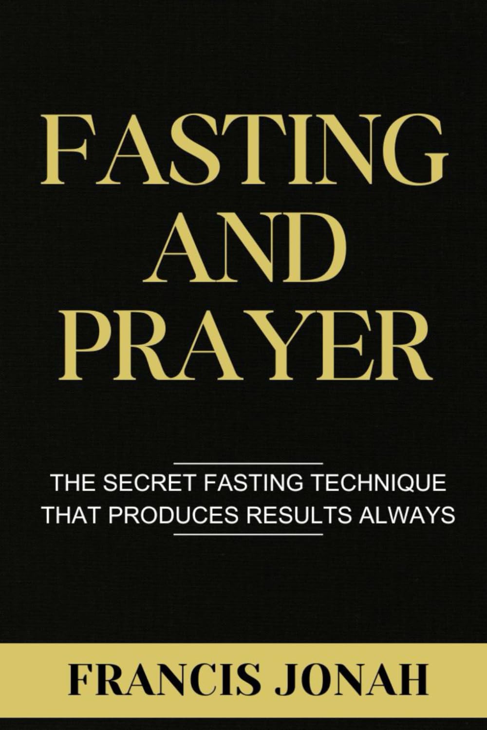 Fasting and Prayer