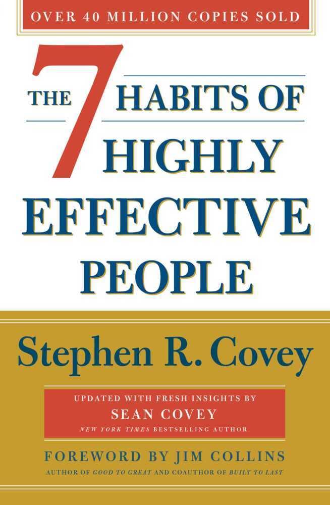 The 7 habits of highly effective people