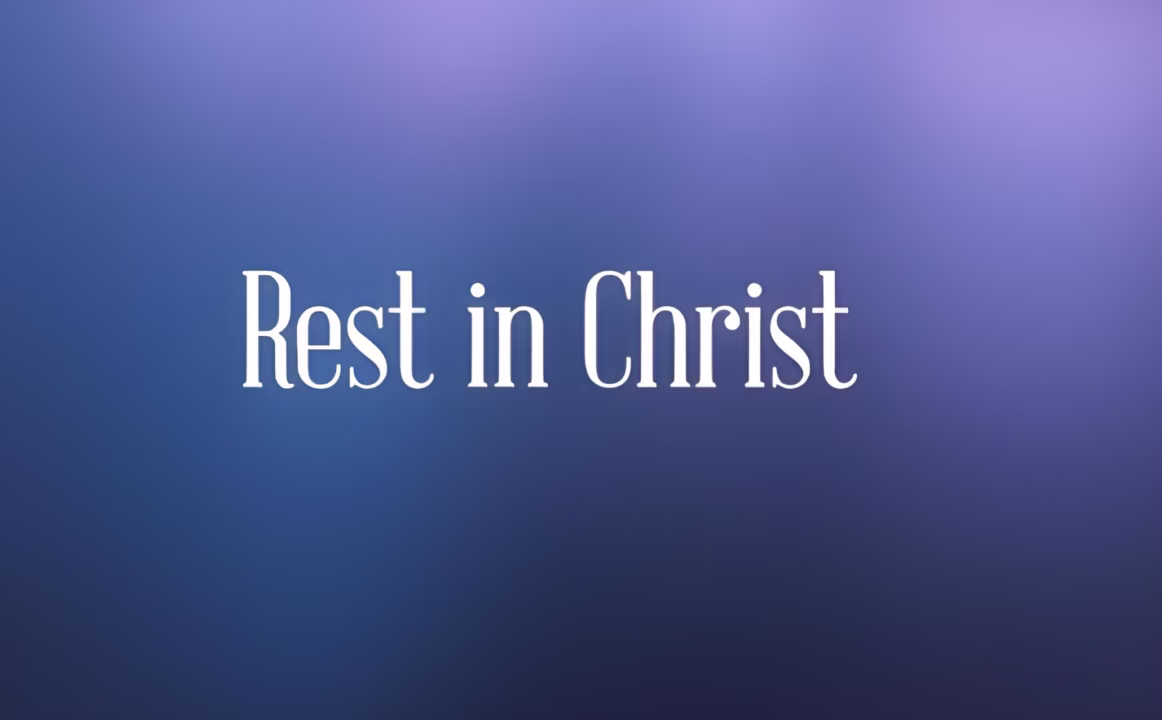 Rest in Christ